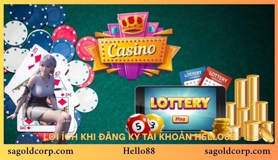 Không thể phủ nhận lợi ích nếu như đăng ký Hello88 và trở thành thành viên chính thức