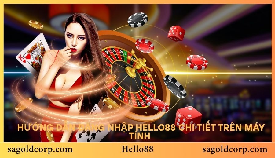 Hướng dẫn đăng nhập Hello88 chi tiết trên máy tính
