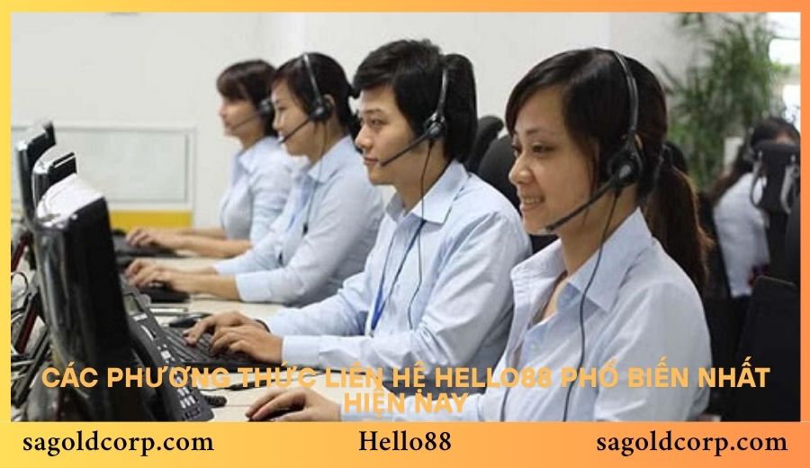 Các phương thức liên hệ Hello88 phổ biến nhất hiện nay