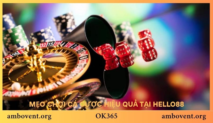Mẹo chơi cá cược hiệu quả tại Hello88