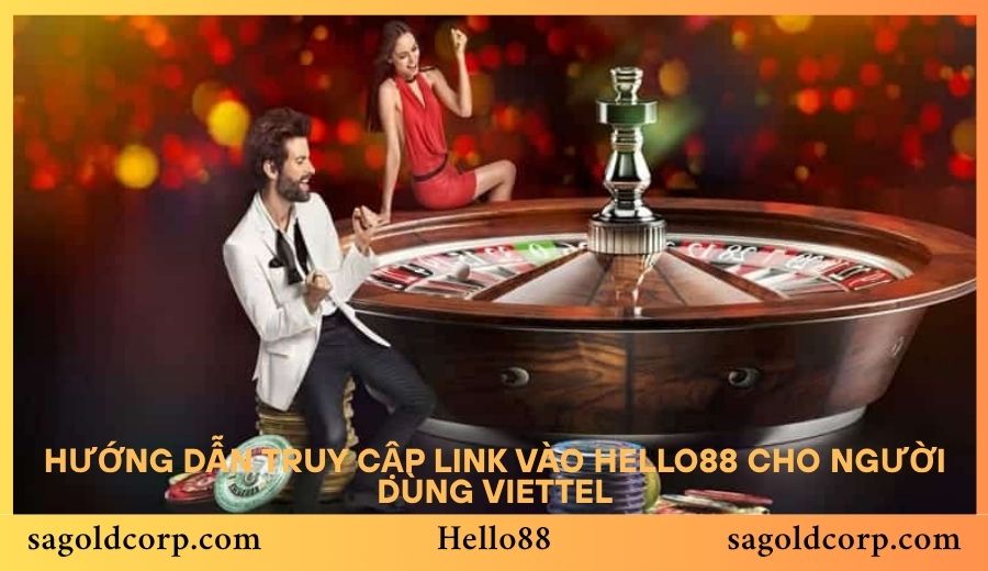 Hướng dẫn truy cập Link vào Hello88 cho người dùng Viettel