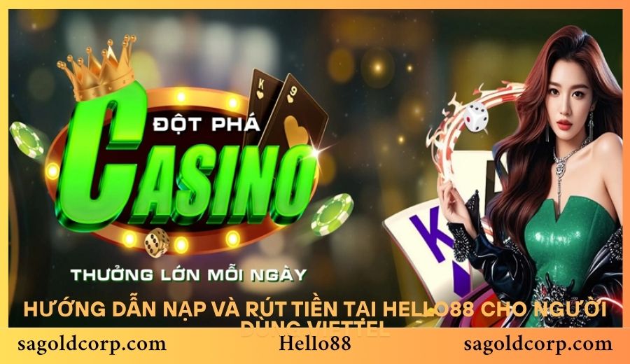 Hướng dẫn nạp và rút tiền tại Hello88 cho người dùng Viettel