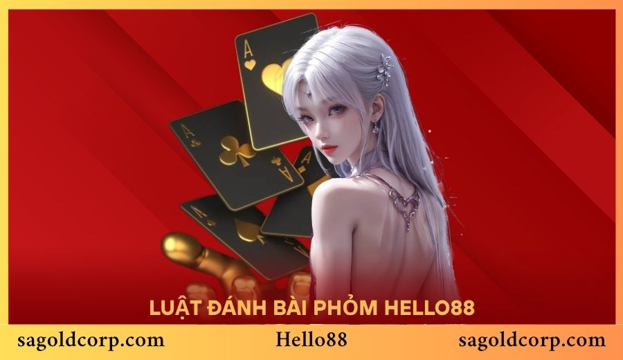 Luật đánh bài Phỏm Hello88 không phải ai cũng biết
