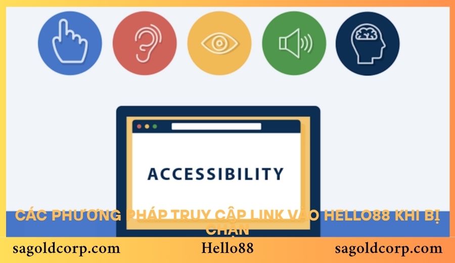Các phương pháp truy cập Link vào Hello88 khi bị chặn